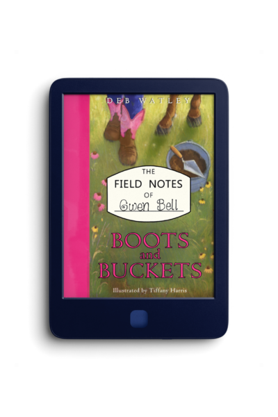 The Field Notes of Gwen Bell: Boots and Buckets – E-Book