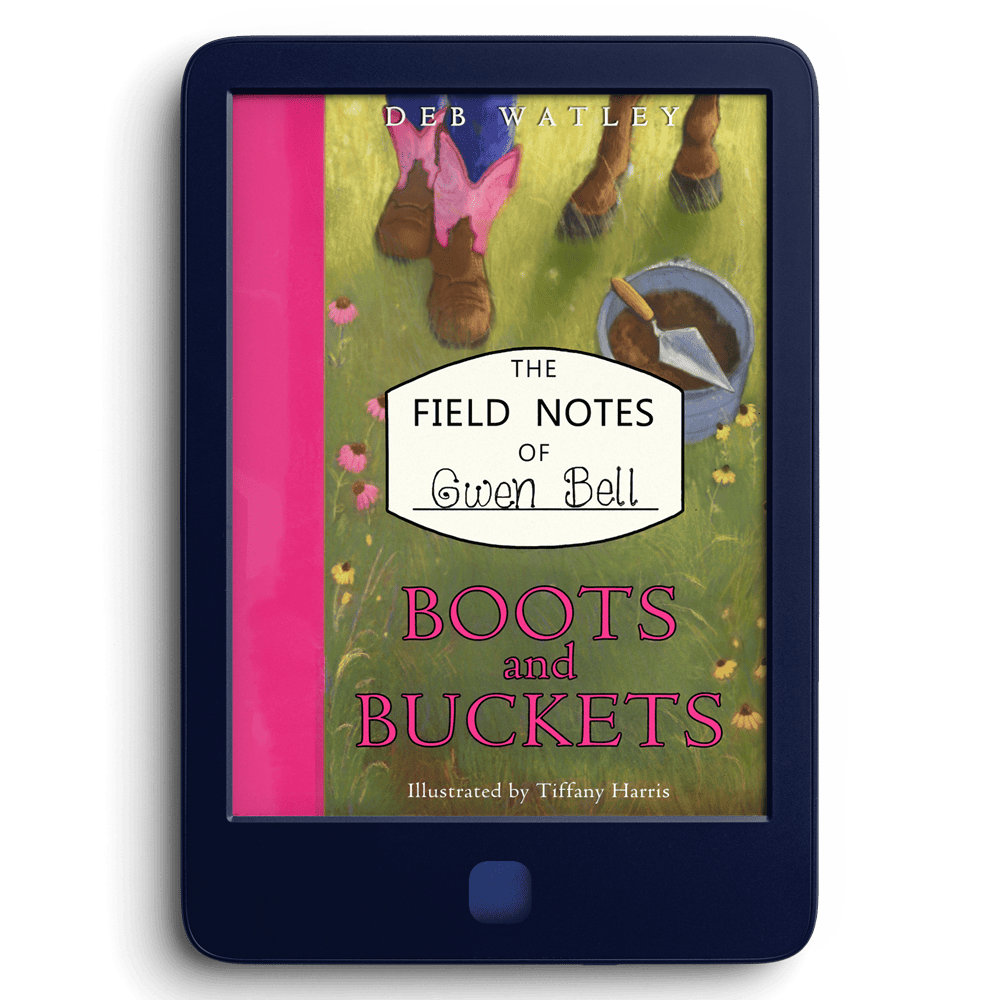 The Field Notes of Gwen Bell: Boots and Buckets – E-Book