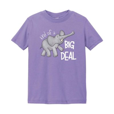 “Kind Of A Big Deal” Elephant Toddler Fine Jersey T-shirt - PRE-ORDER